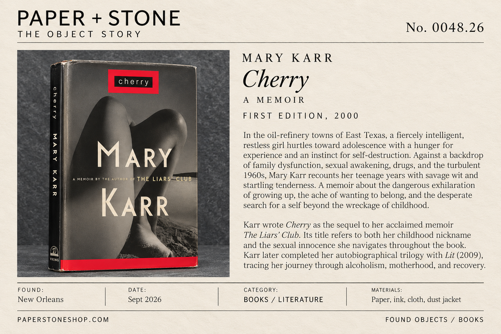 Found Object No.0048.26 New Orleans, Cherry by Mary Karr