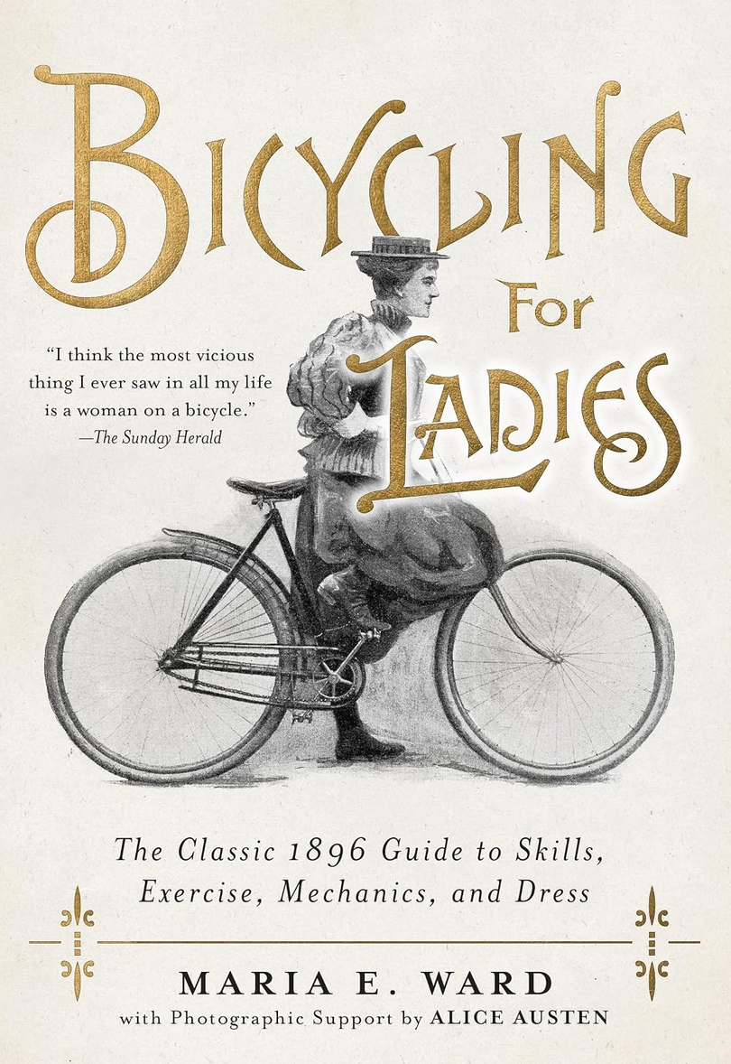 Bicycling for Ladies by Maria E. Ward