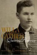 Willa Cather: Queering America