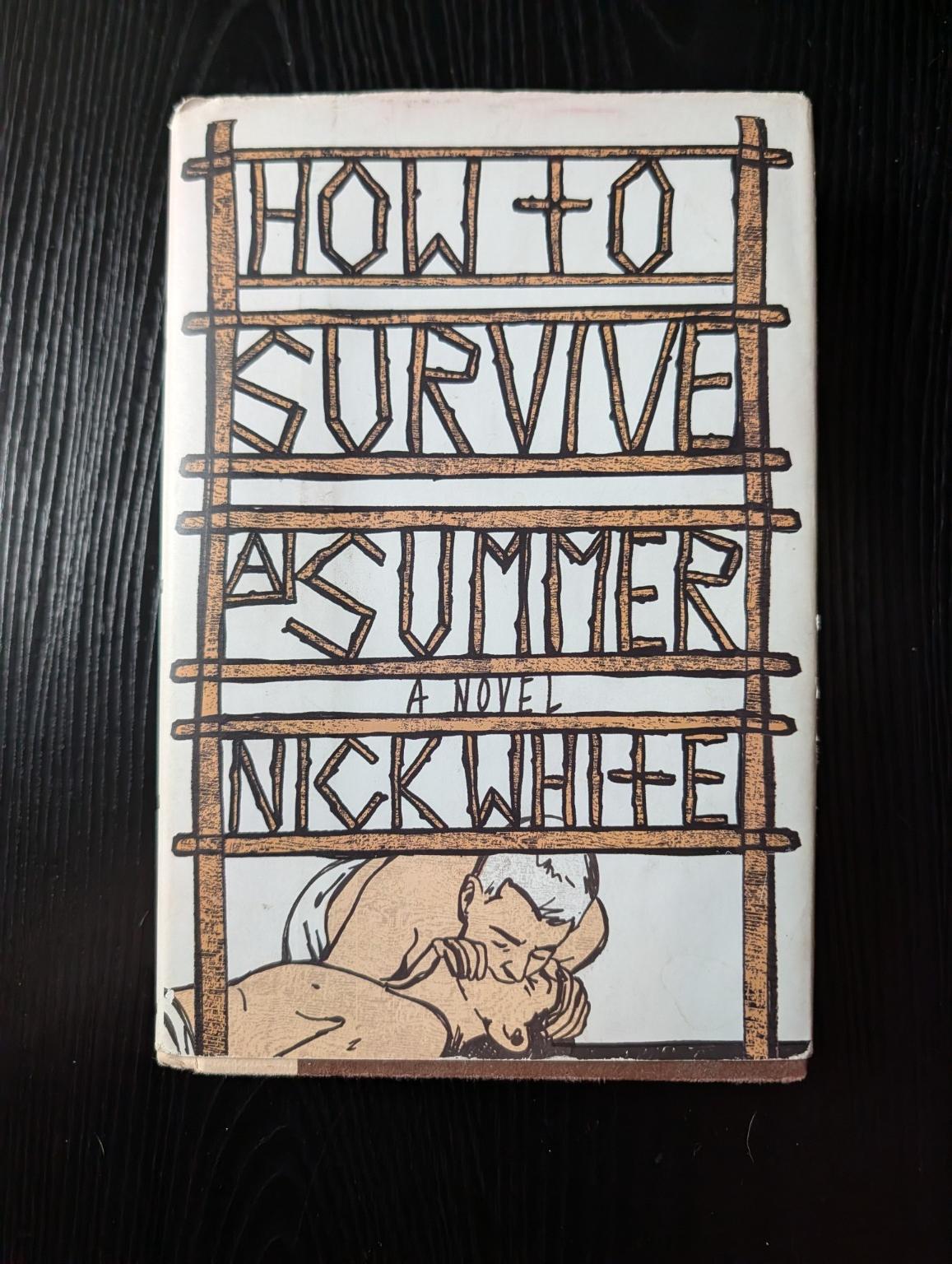 Cover of How to Survive a Summer by Nick White
