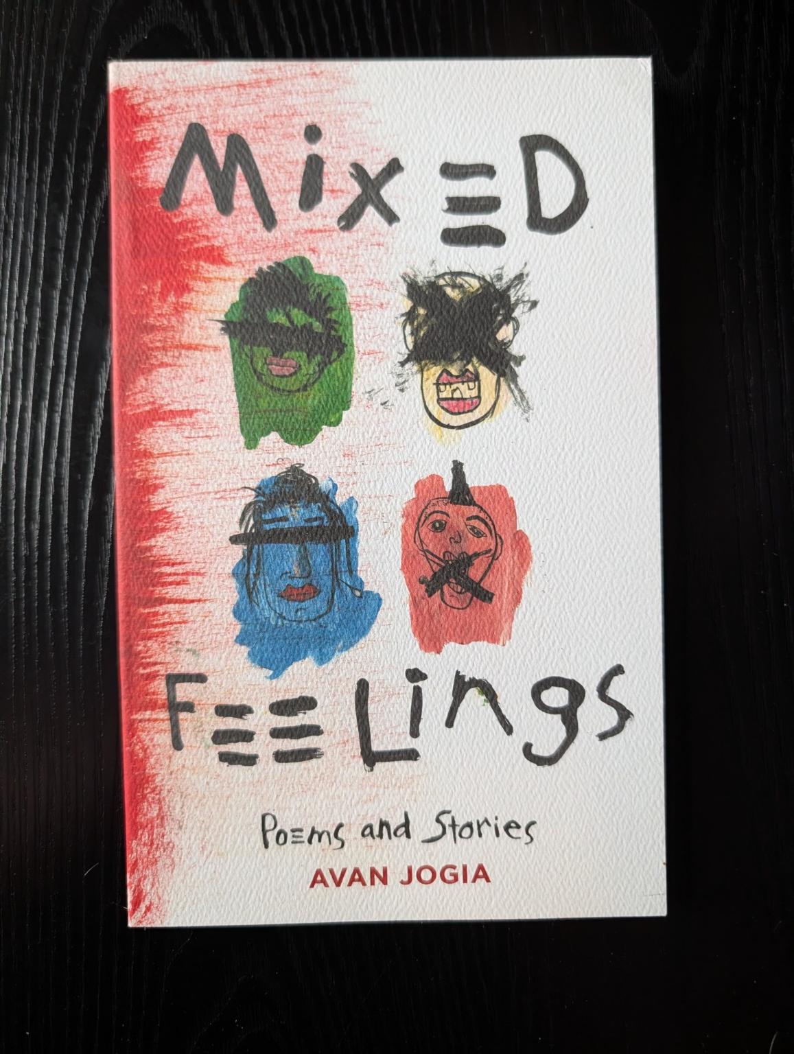 Cover of Mixed Feelings: Poems and Stories by Avan Jogia