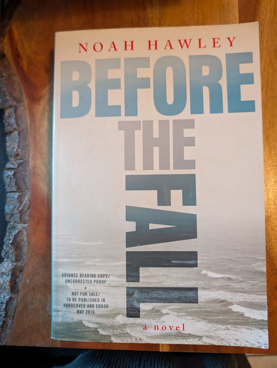 Before the Fall by Noah Hawley — advance reading copy — photograph of actual copy