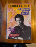 Forced Entries: The Downtown Diaries, 1971–1973 by Jim Carroll — photograph of actual copy