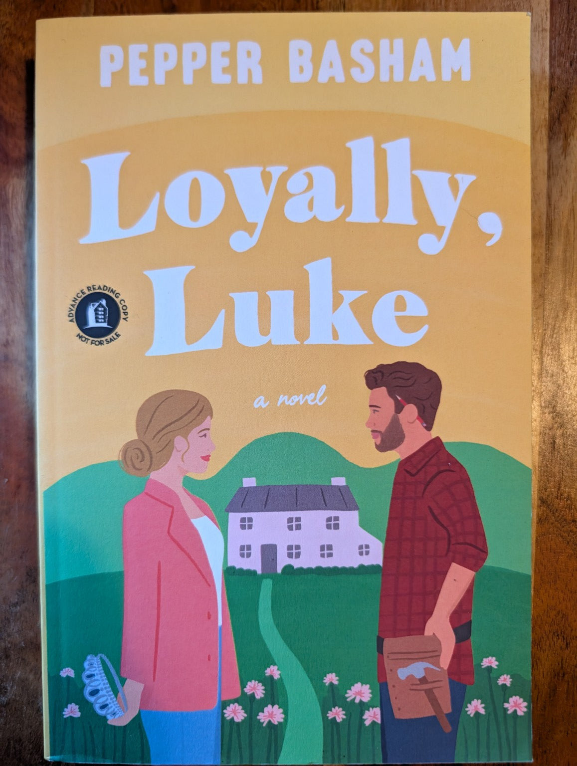 Loyally, Luke by Pepper Basham — advance reading copy (not for sale)