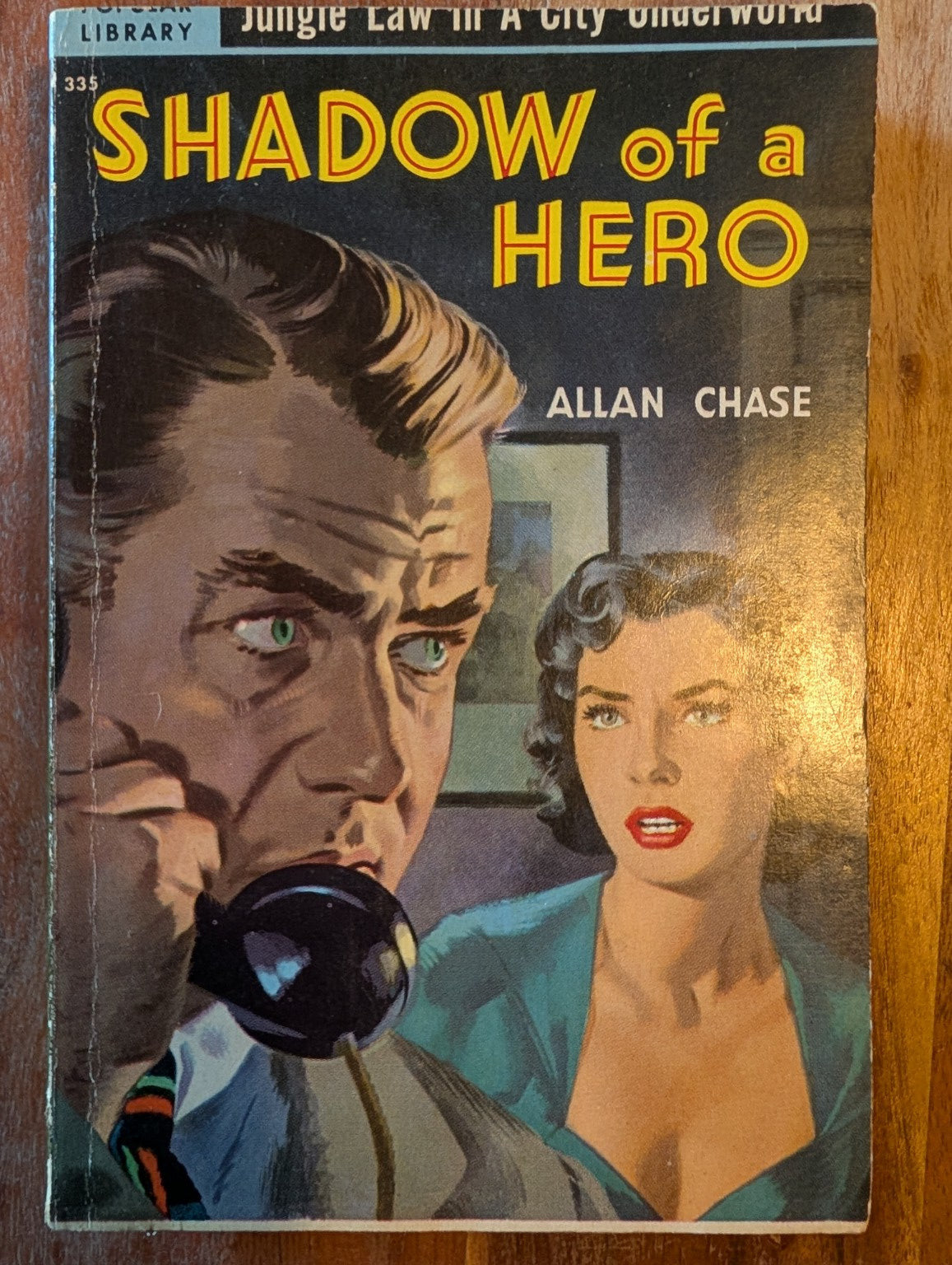 Shadow of a Hero by Allan Chase — vintage paperback, actual copy