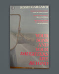 Your Sons and Your Daughters Are Beyond — Rosie Garland book cover on slate-gray background