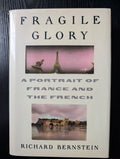 Cover of Fragile Glory: A Portrait of France and the French by Richard Bernstein