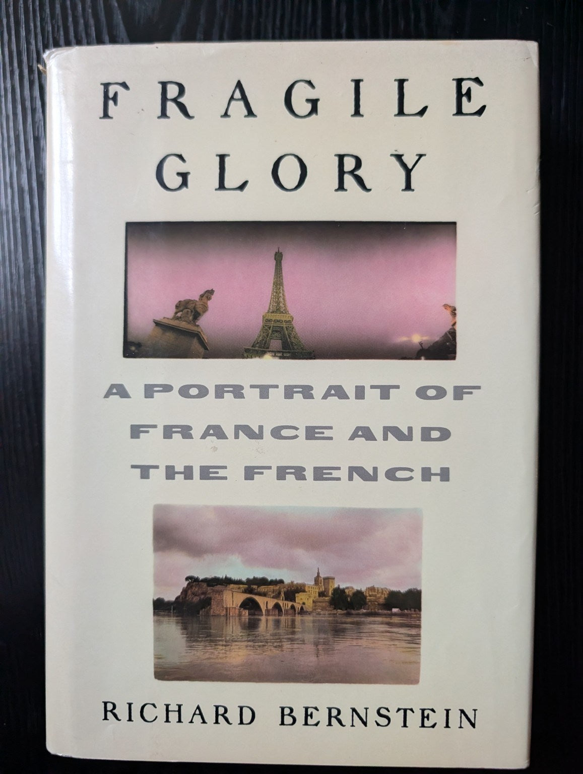 Cover of Fragile Glory: A Portrait of France and the French by Richard Bernstein