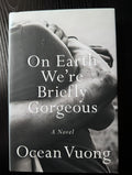 Cover of On Earth We're Briefly Gorgeous by Ocean Vuong