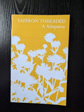 Cover of Saffron Threaded by A. Anupama